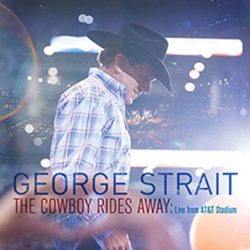 The Cowboy Rides Away: Live from AT&T Stadium